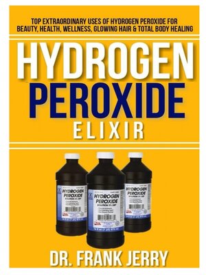cover image of Hydrogen Peroxide Elixir